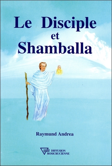 Le Disciple Et Shamballa