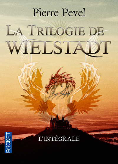 La Trilogie de Wielstadt - L'intégrale - Pierre Pevel