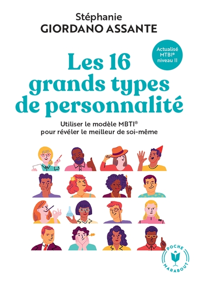 Les 16 Grands Types De Personnalité, Utiliser Le Modèle Mbti® Pour Révéler Le Meilleur De Soi-Même