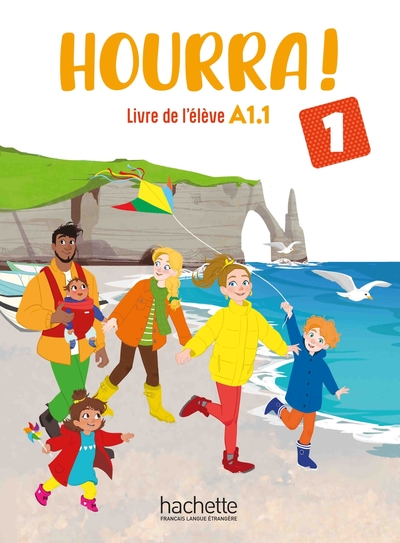 Hourra ! 1 - Livre de l'élève - Hugues Denisot