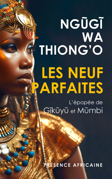 Les Neuf Parfaites - Ngugi Wa Thiong'o