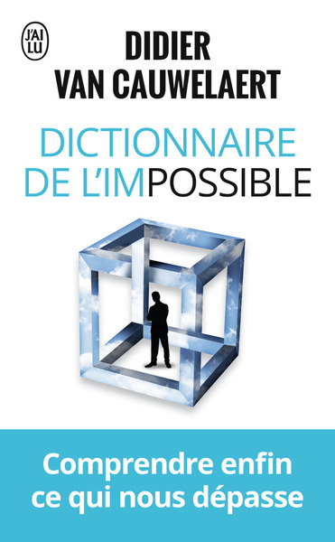 Dictionnaire de l'impossible - Didier Van Cauwelaert