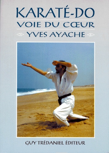 Karate do, voie du coeur