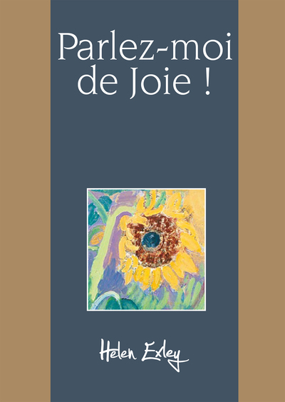 Parlez-Moi De Joie ! - Helen Exley