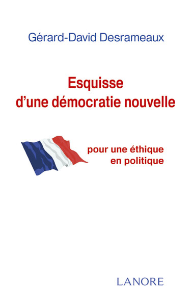 Esquisse d'une démocratie nouvelle