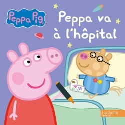 Peppa Pig Va À L'Hôpital