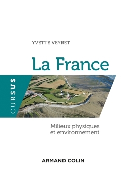 1 - La France - Milieux physiques et environnement - 2ED - NP - Yvette Veyret