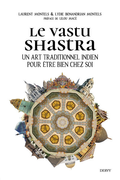 Le Vastu Shastra - Un art traditionnel indien pour être bien chez soi