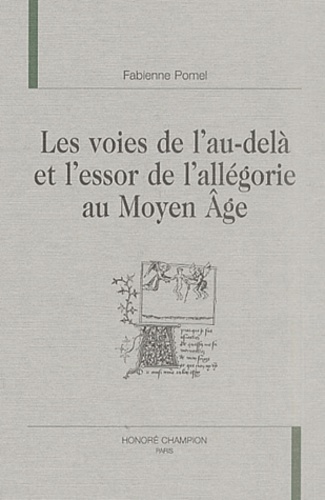 Les voies de l'au-delà et l'essor de l'allégorie au Moyen âge