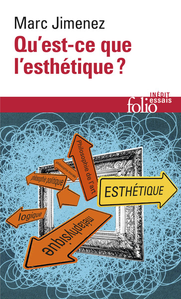 Qu'est-ce que l'esthétique ? - Marc Jimenez