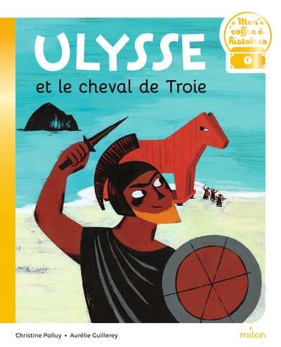 Ulysse Et Le Cheval De Troie - Christine Palluy