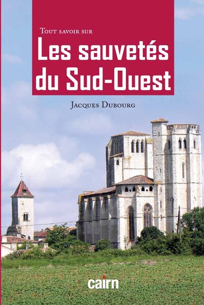 Tout savoir sur les sauvetés du Sud-Ouest