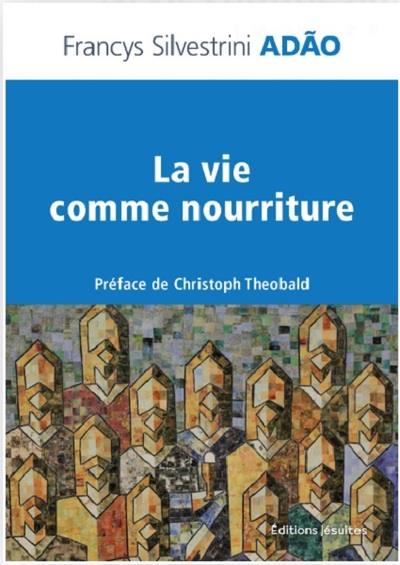 La vie comme nourriture