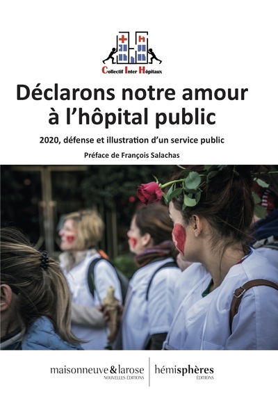 Déclarons notre amour à l'hôpital public