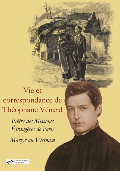 Vie et correspondance de Théophane Vénard