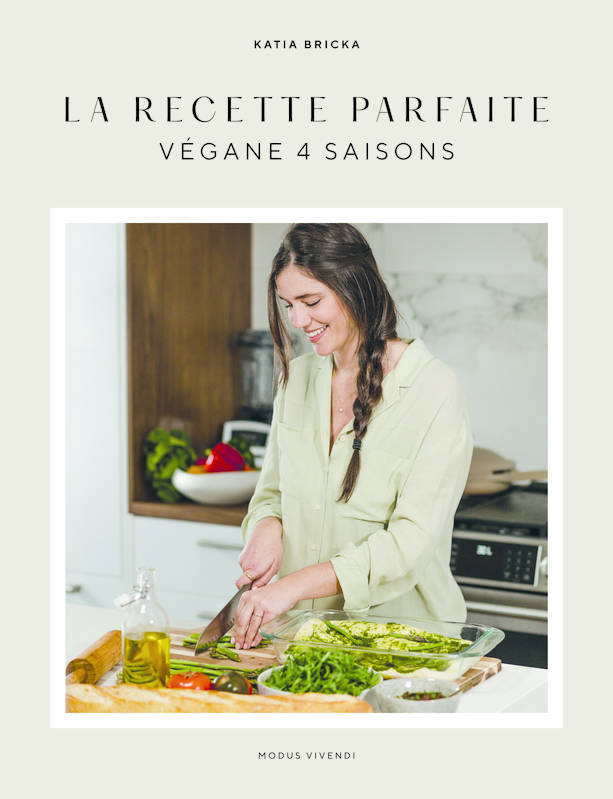 La recette parfaite - Végane 4 saisons