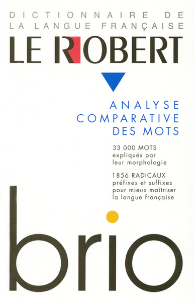 Le Robert Brio Analyse Comparative Des Mots, Analyse Des Mots Et Régularités Du Lexique