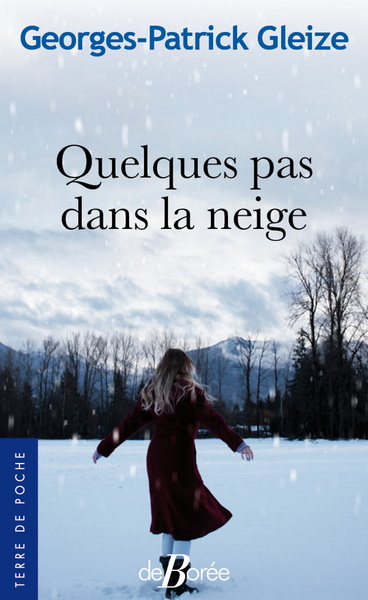 Quelques pas dans la neige - Georges-Patrick Gleize