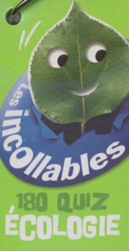 L'Ecologie En 180 Quiz Version 2010/Les Incollables