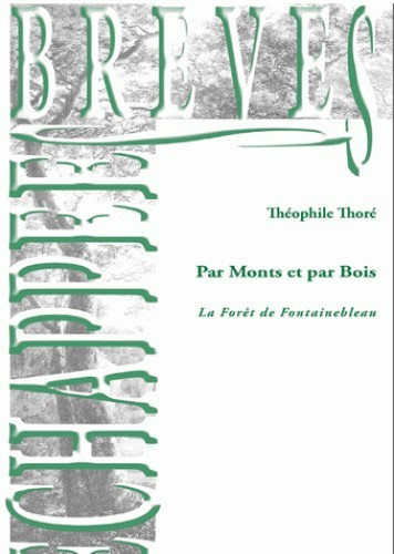 Par monts et par bois - Théophile Thoré