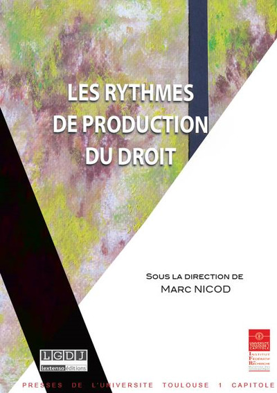 Les Rythmes De Production Du Droit