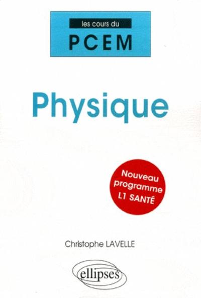 Physique. Nouveau programme L1 santé