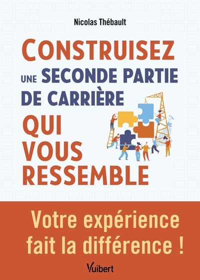 Construisez une seconde partie de carrière qui vous ressemble