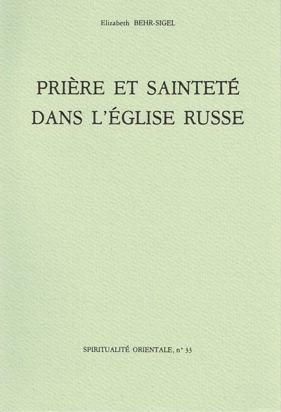 Prière et sainteté dans l'Eglise russe