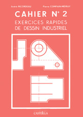 Exercices rapides de dessin industriel : Mécanique (1999)