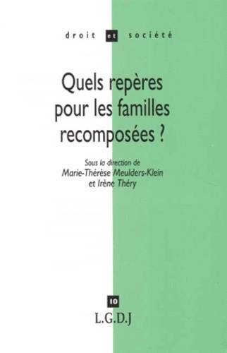 quels repères pour les familles recomposées ? - Marie-Thérèse Meulders-Klein