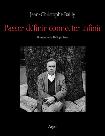 Passer définir connecter infinir - Jean-Christophe Bailly