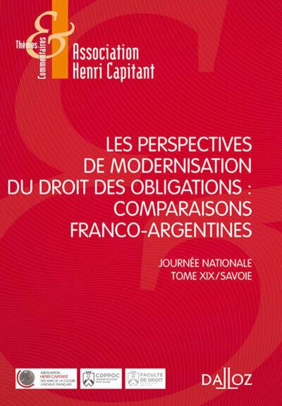 Les perspectives de modernisation du droit des obligations - 1re ed. - Association Henri Capitant