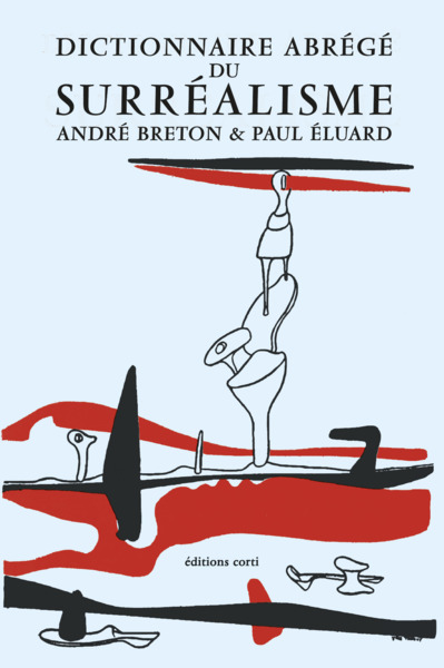 Dictionnaire Abrégé Du Surréalisme - André Breton, Paul Éluard