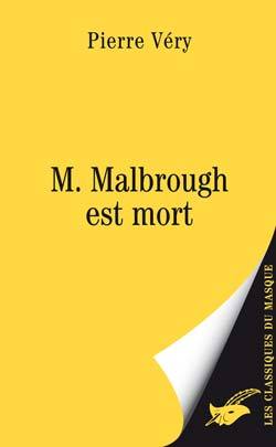 M. Malbrough est mort