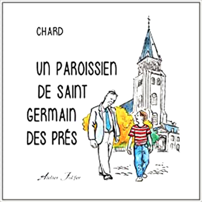 Un paroissien de Saint-Germain-des-Prés - Chard