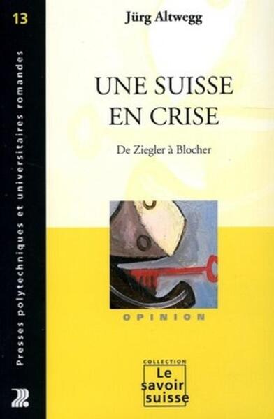 Une Suisse en crise