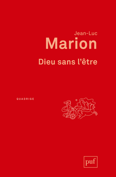 Dieu Sans L'Etre - Jean-Luc Marion