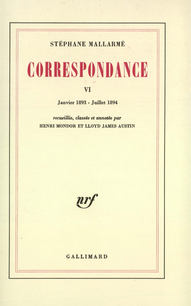 Correspondance de Stéphane Mallarmé Volume 6