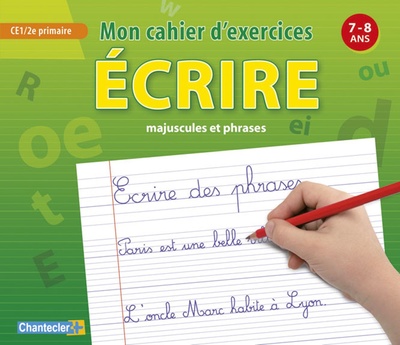 Ecrire / majuscules et phrases : CE1-2e primaire, 7-8 ans