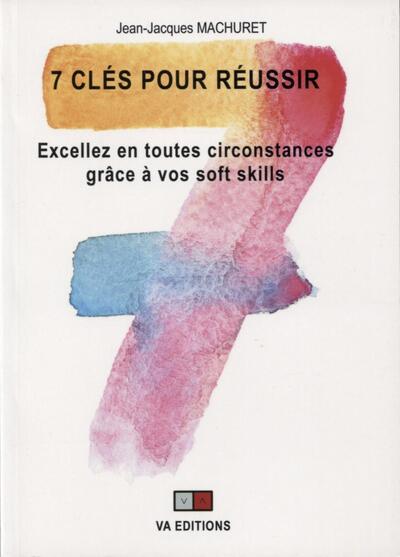 7 clés pour réussir