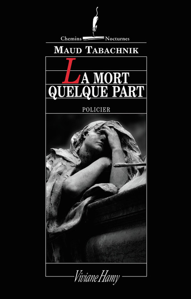 La Mort quelque part - Maud Tabachnik