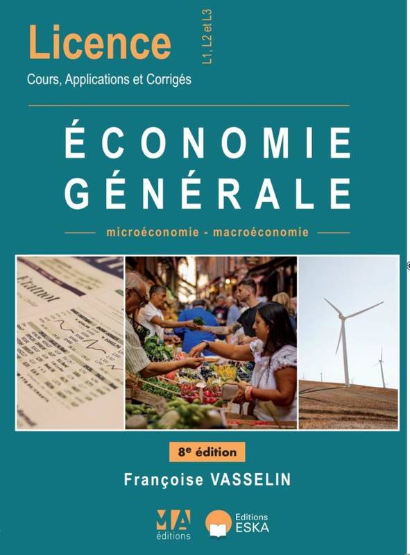 Économie Générale 8Ème Édition, Microeconomie-Macroeconomie