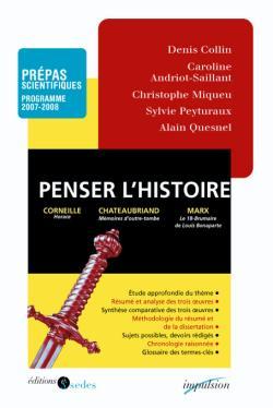 Penser l'histoire - Prépas scientifiques - Programme 2007-2008