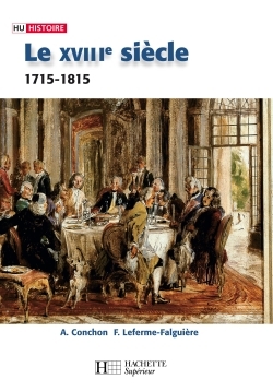 Le Xviiie Siècle - 1740-1820, 1740-1820