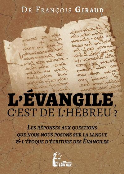 L'Évangile, c'est de l'hébreu? - L5043 - François Giraud