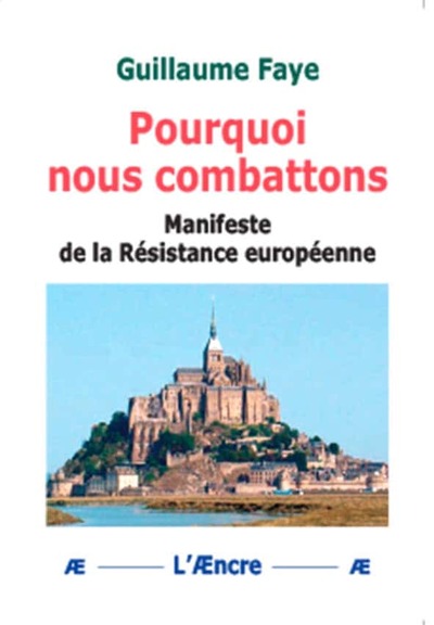 Pourquoi nous combattons Manifeste de la résistance européenne