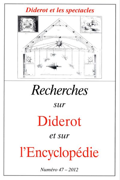 Recherches sur Diderot et sur l'Encyclopédie N° 47/2012 Volume 2012