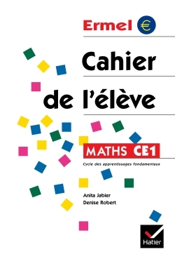 Ermel - Cahier de l'élève CE1 - Anita Jabier