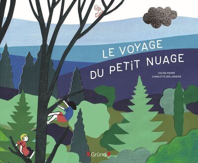 Le Voyage du petit nuage - Coline Pierré