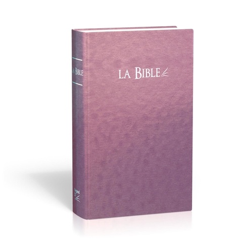 La Sainte Bible Segond 21. L'original avec les mots d'aujourd'hui. Couverture rigide violette, papier recyclé  Edition 2019 - Société biblique de Genève